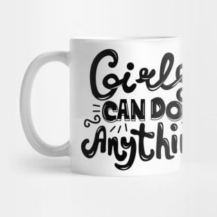 Girls Can Do Anything Feminist Mug